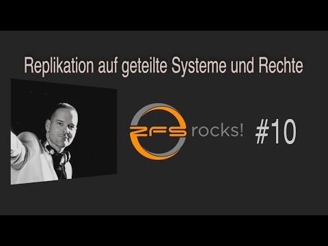 #zfsrocks 010 - Replikation auf geteilte Systeme und Rechte