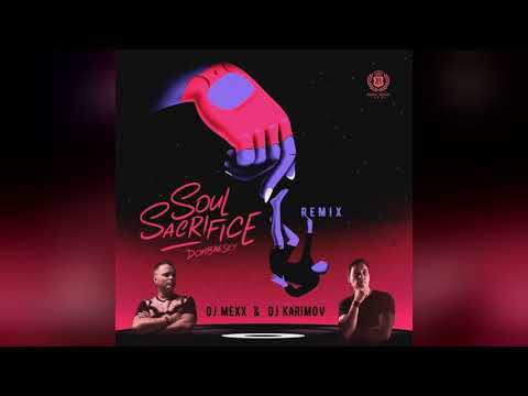 Mixupload.com Presents: Dombresky - Soul Sacrifice  (DJ Mexx & DJ Karimov Remix)