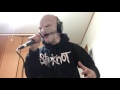 Slipknot Psychosocial Vocal Cover
