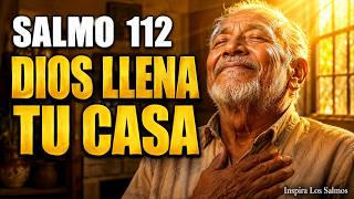 Oración de la Mañana con el SALMO 112 | DIOS LLENA TU CASA DE ABUNDANCIA y Aleja el Miedo HOY