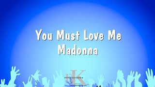 You Must Love Me - Madonna (Karaoke Version)