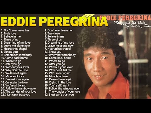 Eddie Peregrina Best Songs Full Album - Eddie Peregrina Nonstop Opm