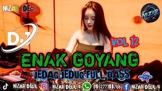 Download lagu ENAK GOYANG VOL 12 || JEDAG JEDUG VIRAL FULL BASS 🎧 TERBARU REMIX mp3