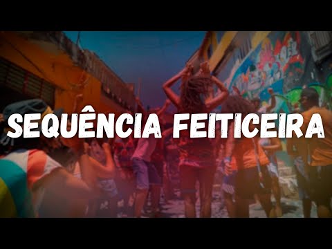 PEDRO SAMPAIO - SEQUÊNCIA FEITICEIRA (Letra)