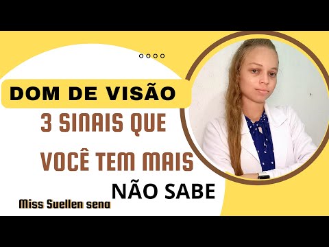 ▫️DOM DE VISÃO | 3 SINAIS QUE VOCÊ TEM MAIS NÃO SABE - Miss suellen