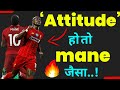 Attitude Ho To Aisa  Powerful motivational of sadio mane  in Hindi By The ManGo Happy