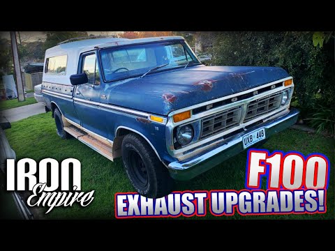 Iron Empire EP 23 - Ford F100 Full Exhaust Budget upgrades!