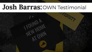 Josh Barras: An OWN Real Estate Testimonial