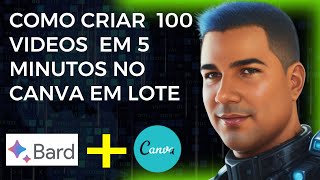 Como criar vídeos em lote no canva - inteligência artificial - google bard como usar