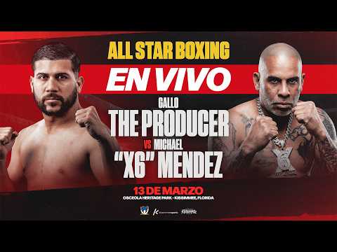 All Star Boxing: Gallo the Producer vs X6 Mendez