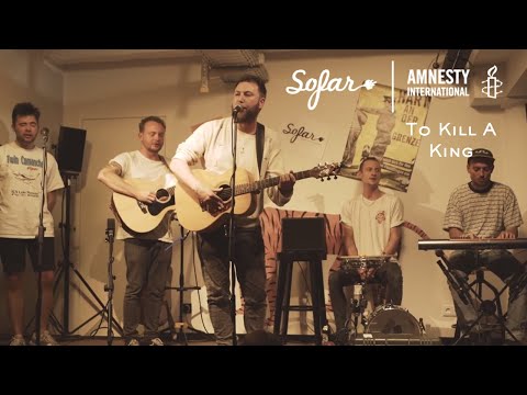 To Kill A King - Spiritual Dark Age | Sofar Berlin - GIVE A HOME 2017