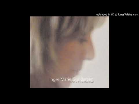 Inger Marie Gundersen - Melancholy Blue