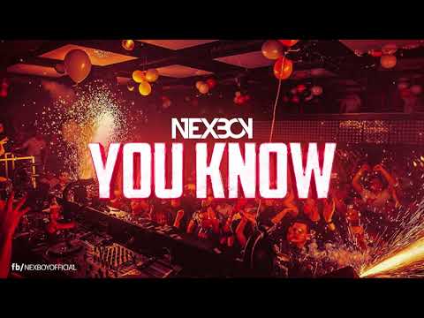 NEXBOY - YOU KNOW (ORIGINAL MIX)