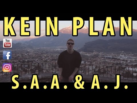 Kein Plan - S. A. A. &  A. J.  ( Prod. by Taib Katharsis )