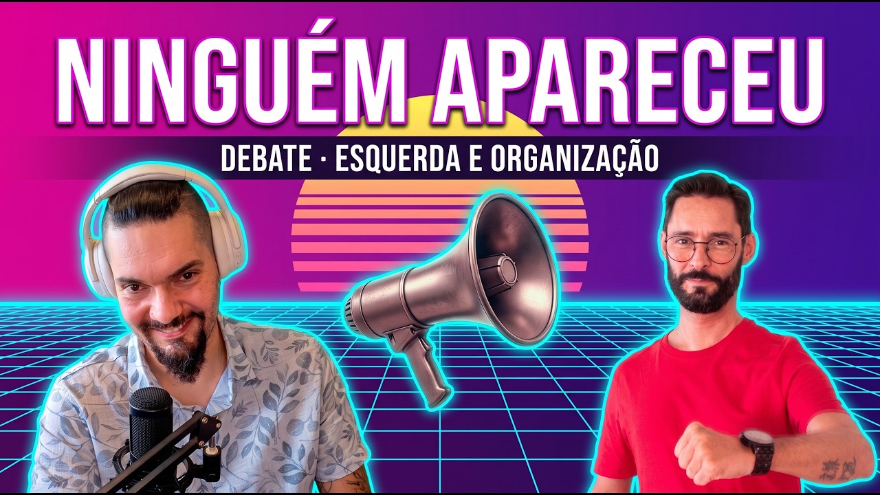 A Esquerda Radical no Brasil: O Que Está Acontecendo? | João Carvalho