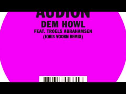 Audion - Dem Howl (Joris Voorn Remix)