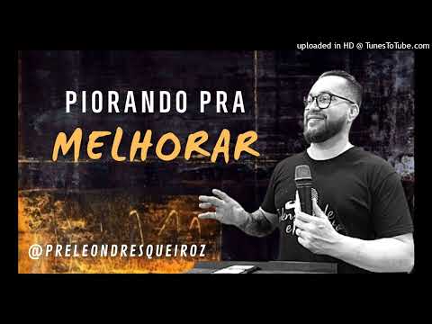 Devocional Piorando para melhorar 28 Out 22