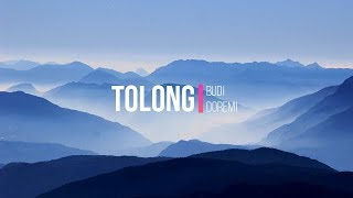 Download lagu Budi Doremi - Tolong [ Lyrics Video ] mp3