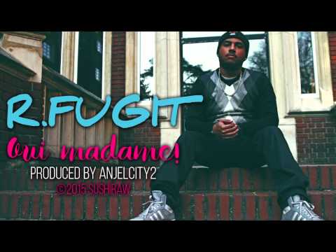 R.Fugit - Oui madame ! [Official Audio]