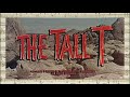 The Tall T - Opening & Closing Credits (Heinz Roemheld - 1957)