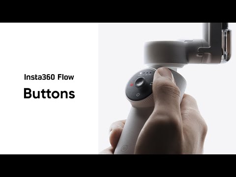 Insta360 Flow - Introducing the Buttons