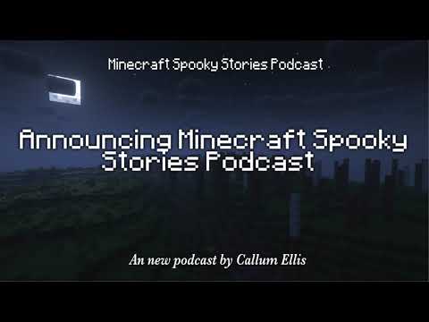 Callum Ellis - Ep 29: Announcing Minecraft Spooky Stories Podcast! | Minecraft Short Stories Podcast