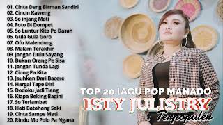 Download lagu Top 20 Lagu Pop Manado Isty Julistry Terpopuler... mp3