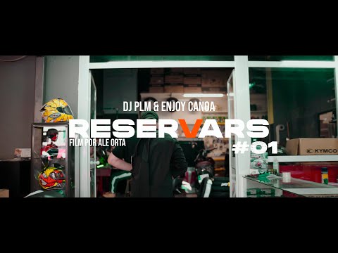 DJ PLM & ENJOY CANOA - #RESERVARS 01
