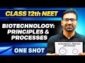 BIOTECHNOLOGY PRINCIPLES PROCESSES In ONE SHOT All Concepts Tricks PYQ Ummeed NEET