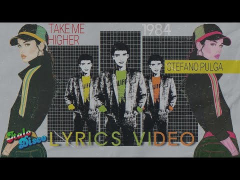 Stefano Pulga - Take Me Higher [Lyrics Video] #italodisco #1980s #retro #eurobeat