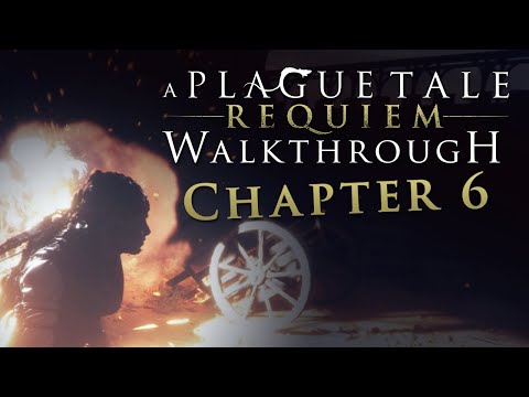 A Plague Tale: Requiem Walkthrough - Chapter 6: Leaving All Behind, All Collectibles Hard Difficulty