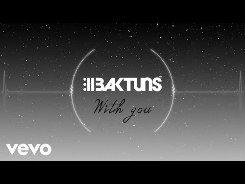 Baktuns - With You