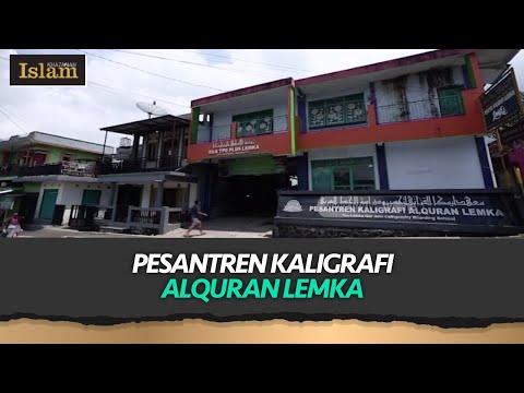 Pesantren Kaligrafi Alquran Lemka di Sukabumi | Khazanah Islam