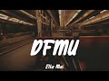 DFMU - Ella Mai (Lyrics) ||Bryson Tiller