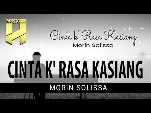 Lagu Ambon Terbaru 2019 - Morin Solissa | Cinta ka Rasa Kasiang