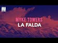 Myke Towers - LA FALDA (Letra/Lyrics)