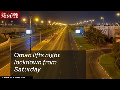 Oman lifts night lockdown from Saturday