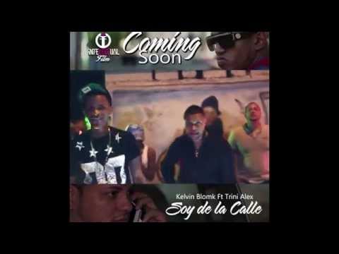 Soy de la calle  kelvin blomk ft Trinialex