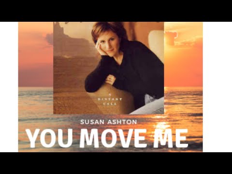 Susan Ashton You Move Me Official Music Video