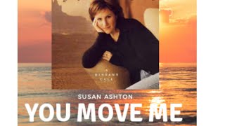 Susan Ashton You Move Me Official Music Video