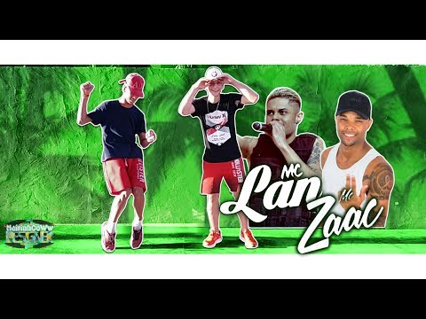 Mc Lan E Mc Zaac - Tchaca Tchaca - Apelidado De Monstrão ( Dj Glenner E Dj Ray Lais ) Part. Mc Lil
