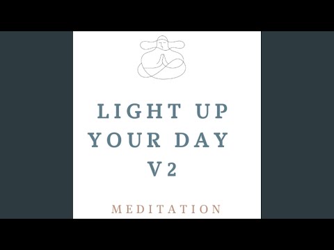 Light Up Your Day V2