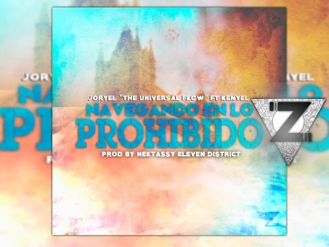 Joryel "The Universal Flow" Ft. Kenyel || Navegando En Lo Prohibido (Prod. By Nektassy)