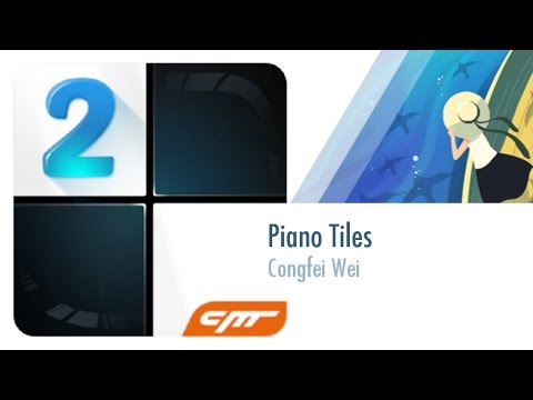 Piano Tiles - Congfei Wei │Piano Tiles 2
