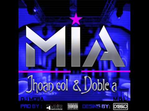 Jhoan Col Y Doble A - Mia (Prod. By Dj Mora Y Mgl)