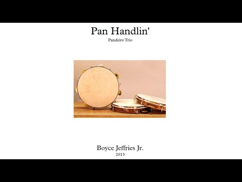 Pan Handlin,' for pandeiro trio