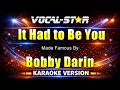 It Had to Be You - Bobby Darin KARAOKE