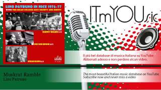 Lino Patruno - Muskrat Ramble - feat. Barney Bigard