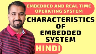 Characteristics Of Embedded System Explained in Hindi l ERTOS Course