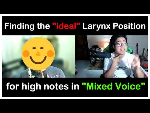 Singing Tips: Finding the optimal Larynx Position for Singing High notes in Mixed Voice